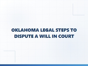 Oklahoma Will Dispute Process in Court