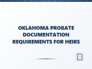 Oklahoma Probate Heir Documentation Requirements