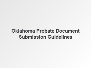 Oklahoma Probate Document Submission Guidelines