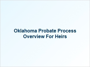 Oklahoma Probate Process for Heirs