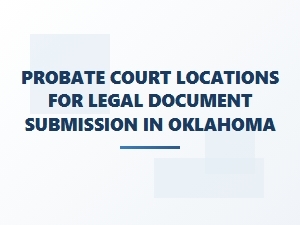 Probate Court Locations in Oklahoma
